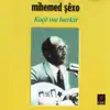 Mihemed Şexo - Koçe me barkir